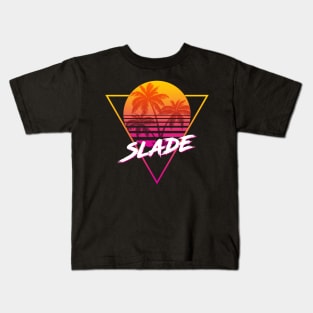 Slade - Proud Name Retro 80s Sunset Aesthetic Design Kids T-Shirt